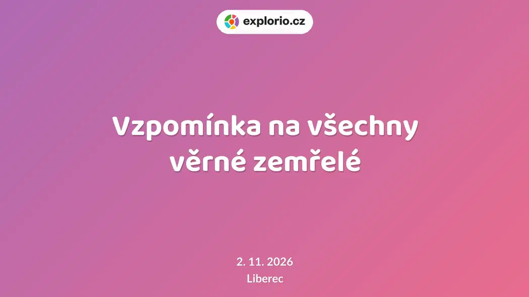 Vzpomínka na všechny věrné zemřelé – prohlídky a Muzea, Liberec