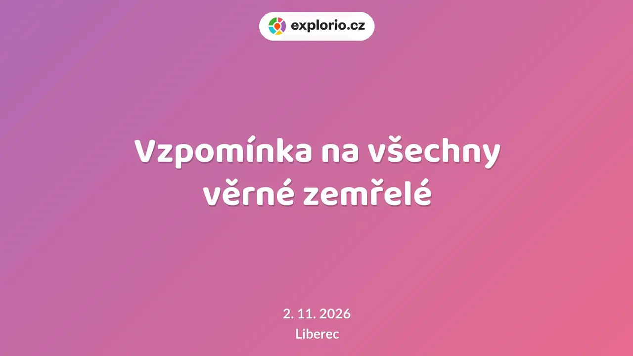 Vzpomínka na všechny věrné zemřelé – prohlídky a Muzea, Liberec