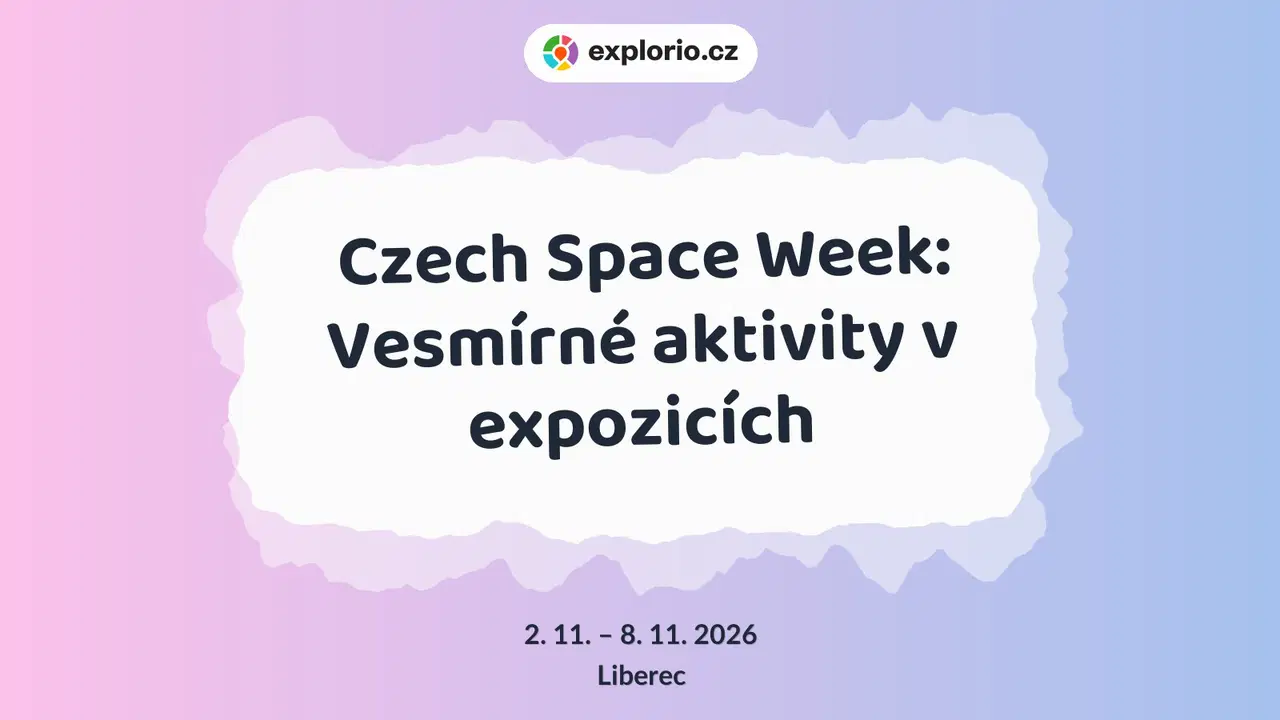 Czech Space Week: Vesmírné aktivity v expozicích – prohlídky a Muzea, Liberec
