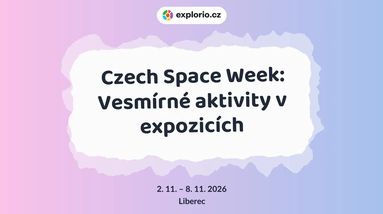 Czech Space Week: Vesmírné aktivity v expozicích – prohlídky a Muzea, Liberec