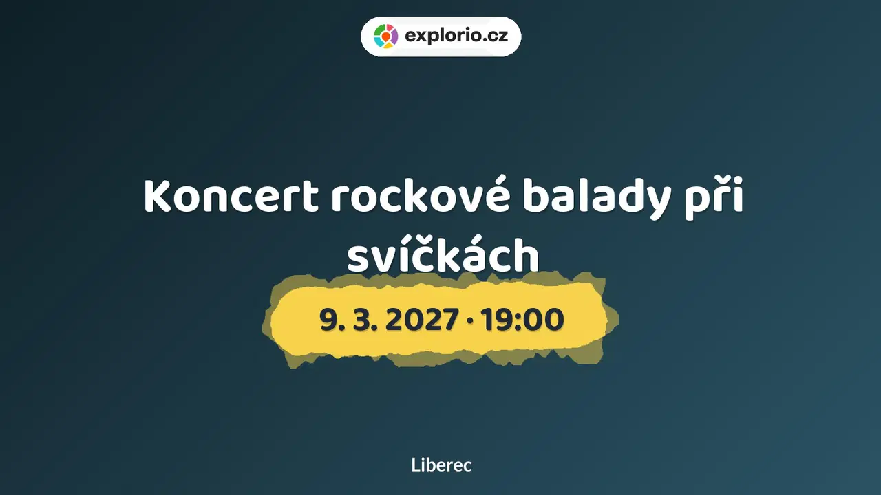 Koncert rockové balady při svíčkách – divadlo, Hudba a Kino, Liberec