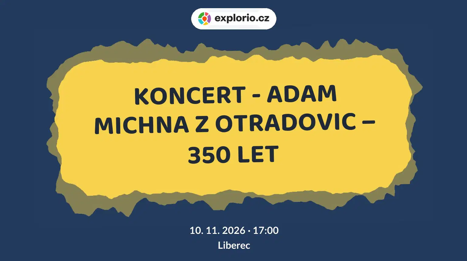 KONCERT - ADAM MICHNA Z OTRADOVIC – 350 LET – divadlo, Hudba a Kino, Liberec