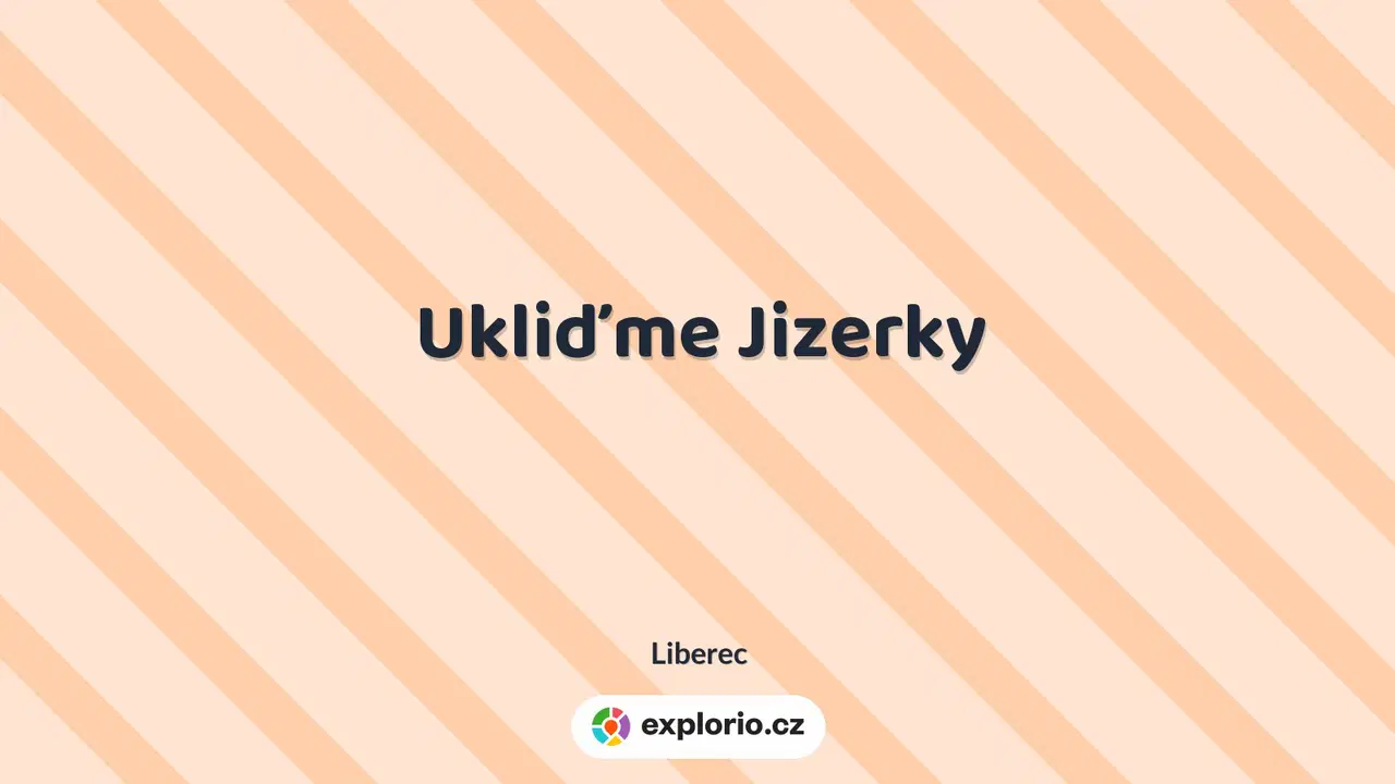 Ukliďme Jizerky – příroda a Zvířátka, Liberec