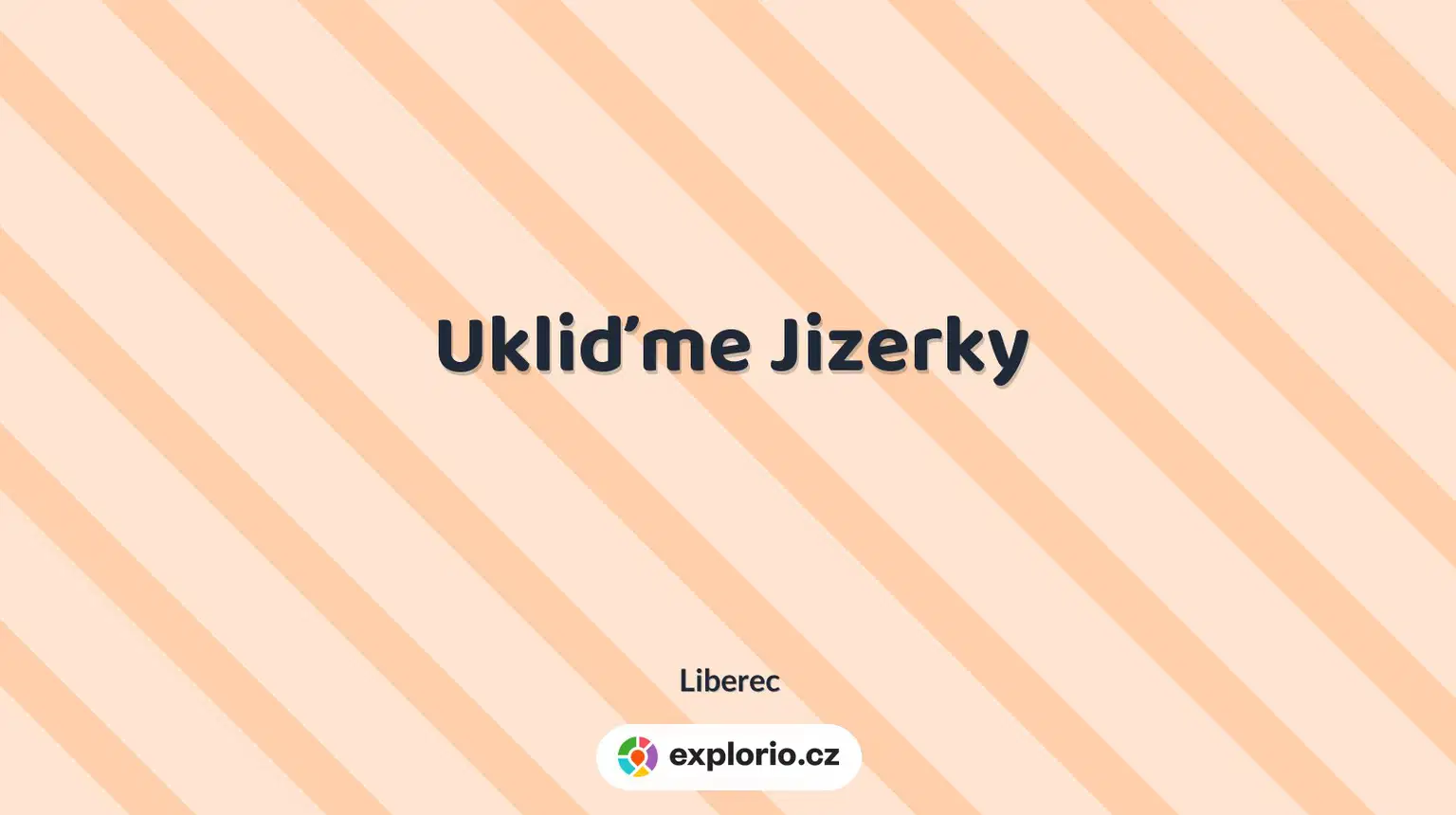Ukliďme Jizerky – příroda a Zvířátka, Liberec