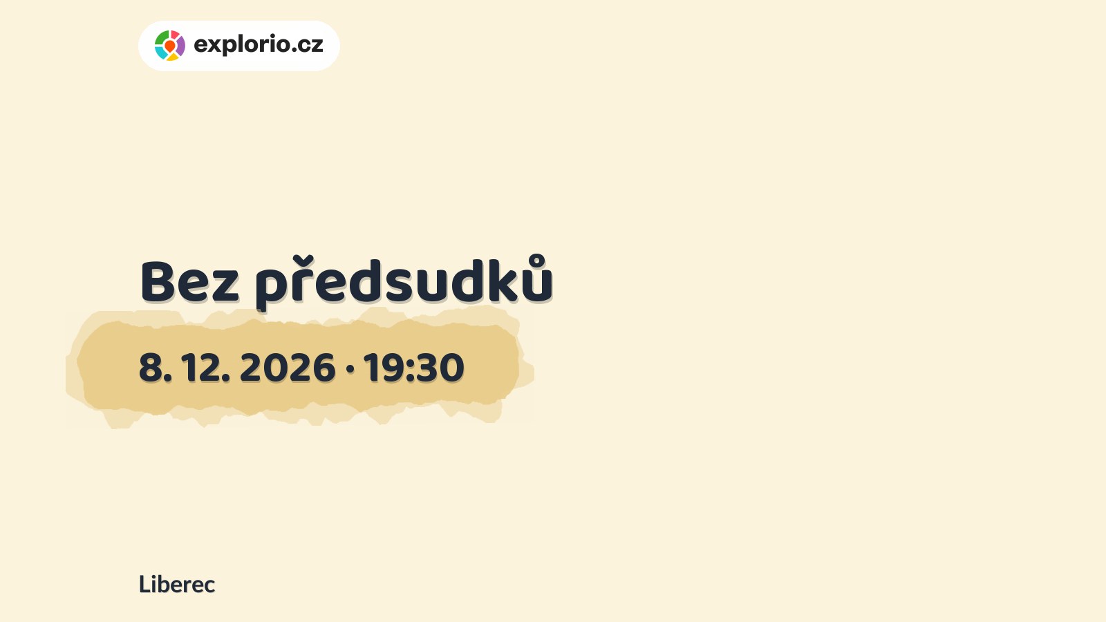 Bez předsudků – divadlo, Hudba a Kino, Liberec