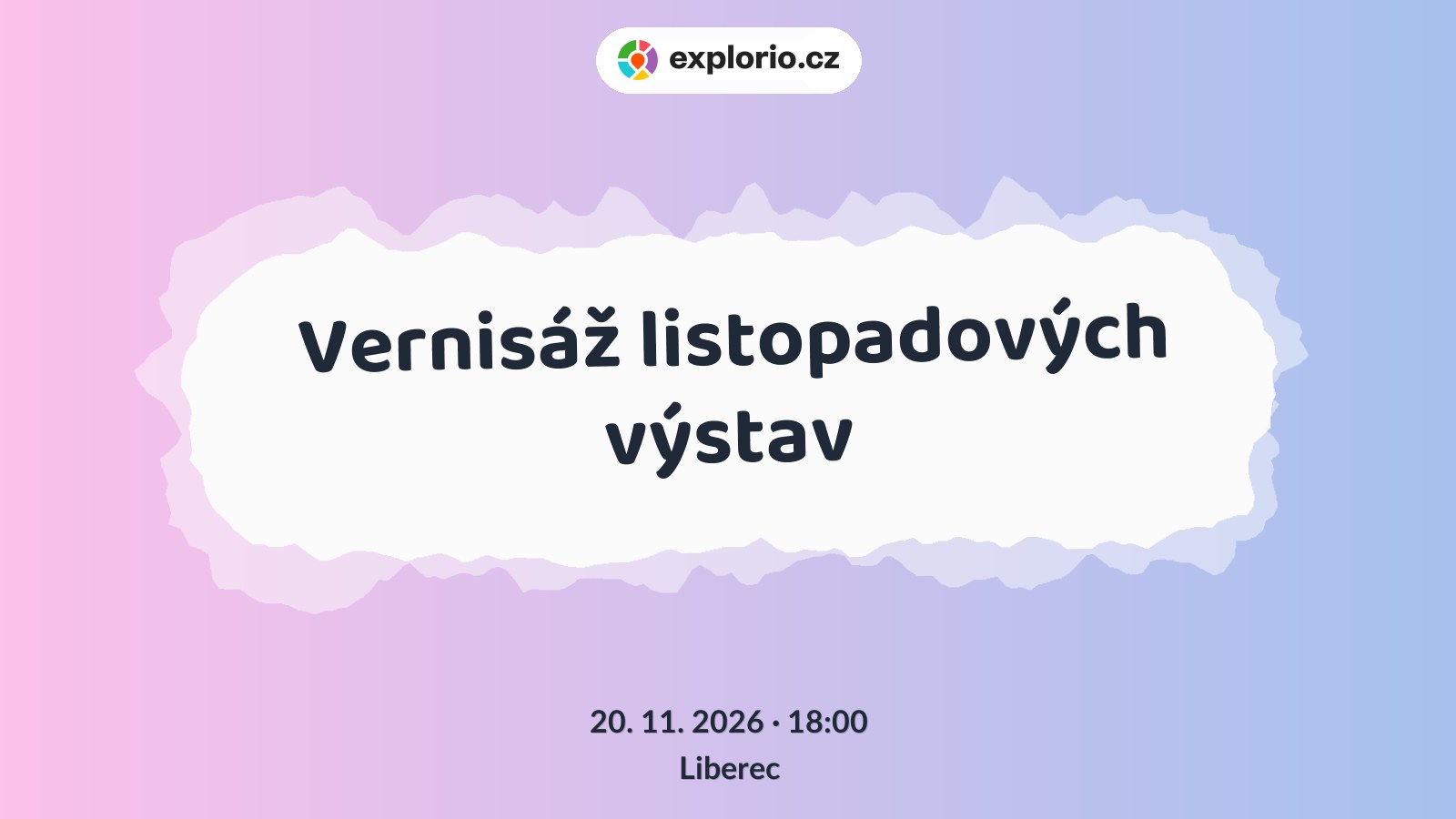 Vernisáž listopadových výstav – prohlídky a Muzea, Liberec