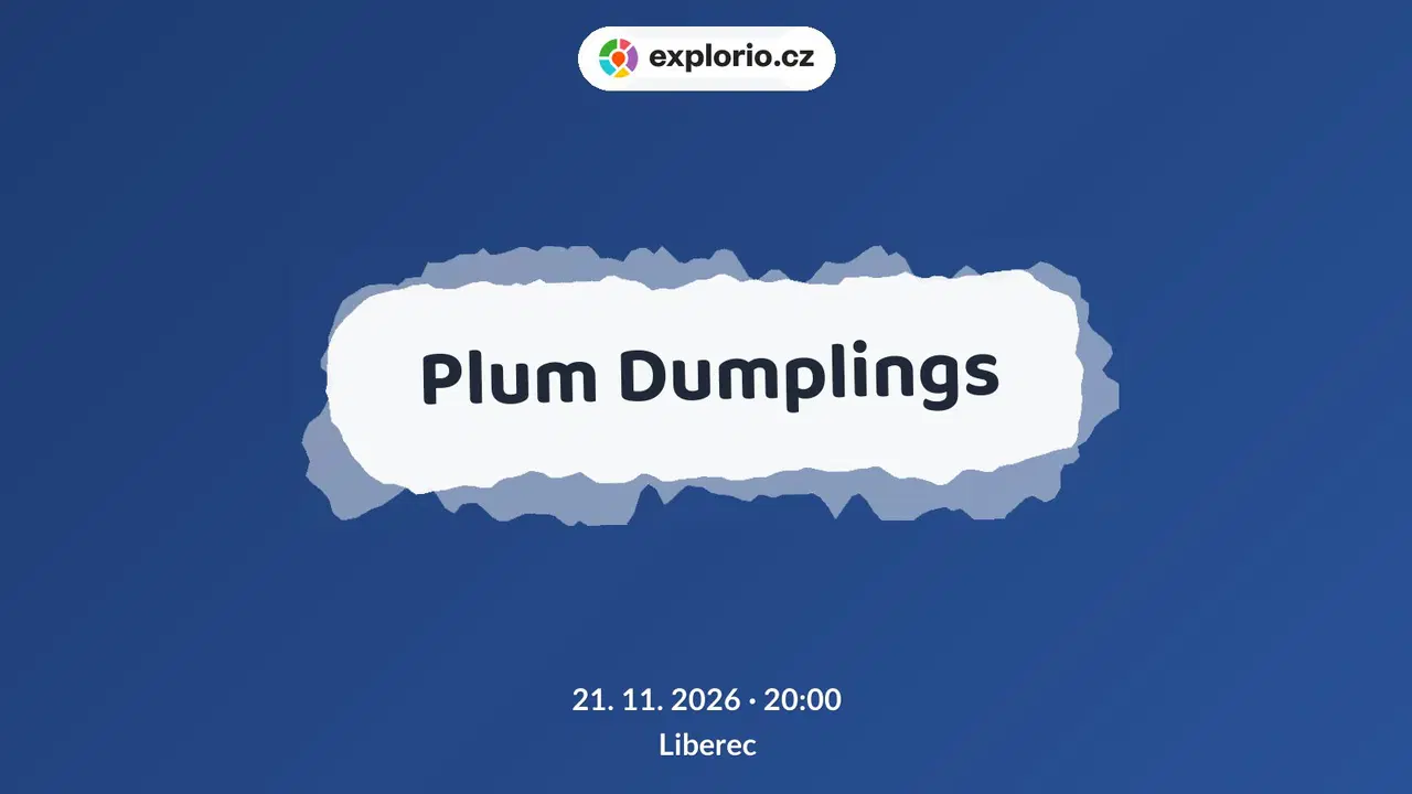 Plum Dumplings – divadlo, Hudba a Kino, Liberec
