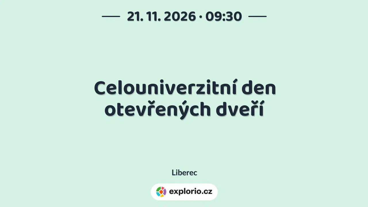 Celouniverzitní den otevřených dveří – prohlídky a Muzea, Liberec