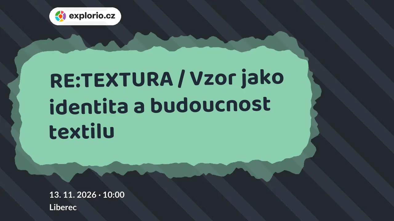 RE:TEXTURA / Vzor jako identita a budoucnost textilu – prohlídky a Muzea, Liberec