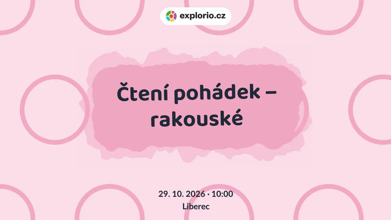 Čtení pohádek – rakouské – divadlo, Hudba a Kino, Liberec