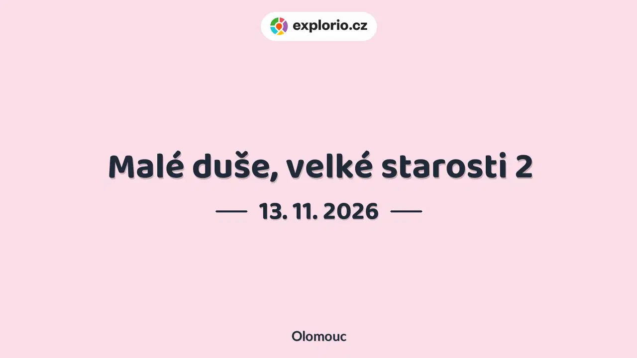 Malé duše, velké starosti 2 – tvořivé dílny a Workshopy, Olomouc