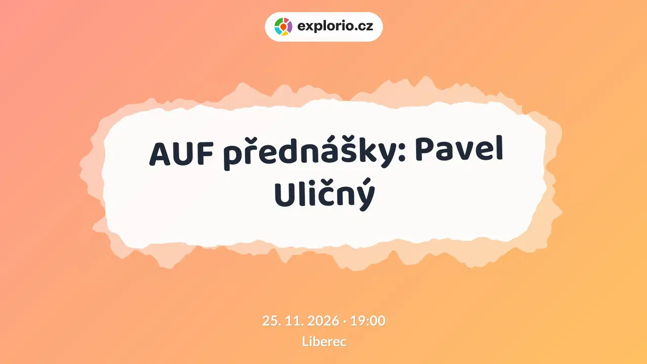 AUF přednášky: Pavel Uličný – prohlídky a Muzea, Liberec