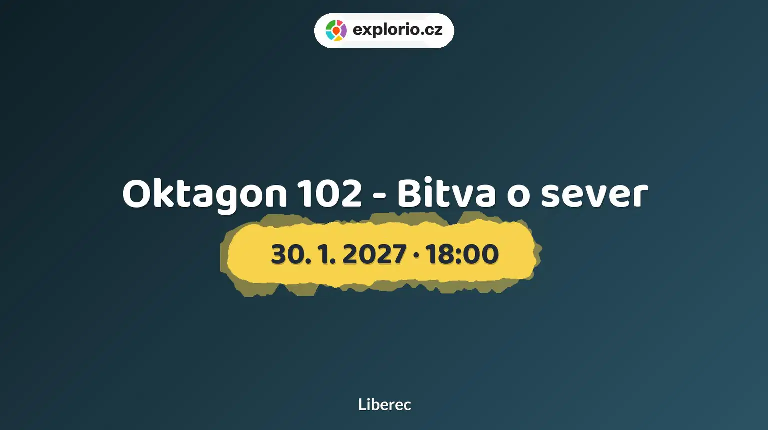 Oktagon 102 - Bitva o sever – sport a Pohyb, Liberec