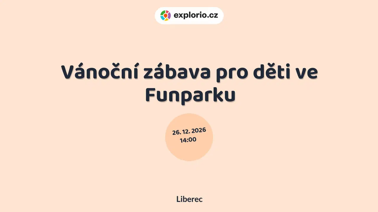Vánoční zábava pro děti ve Funparku – divadlo, Hudba a Kino, Liberec