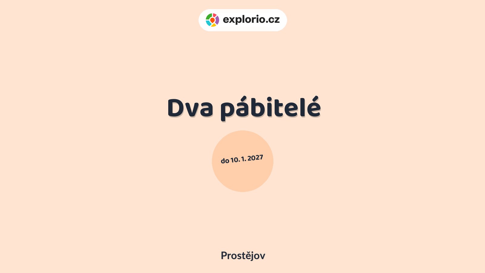 Dva pábitelé – prohlídky a Muzea, Prostějov
