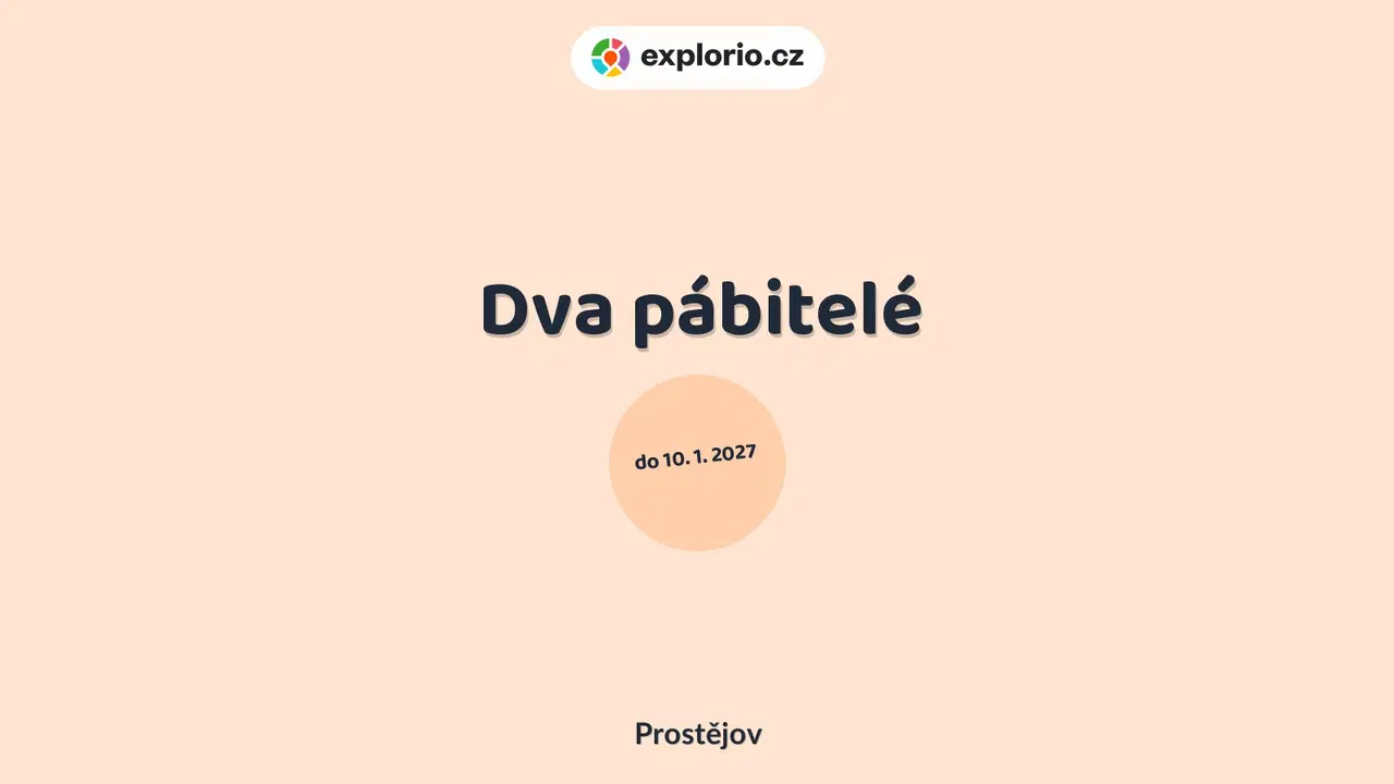 Dva pábitelé – prohlídky a Muzea, Prostějov