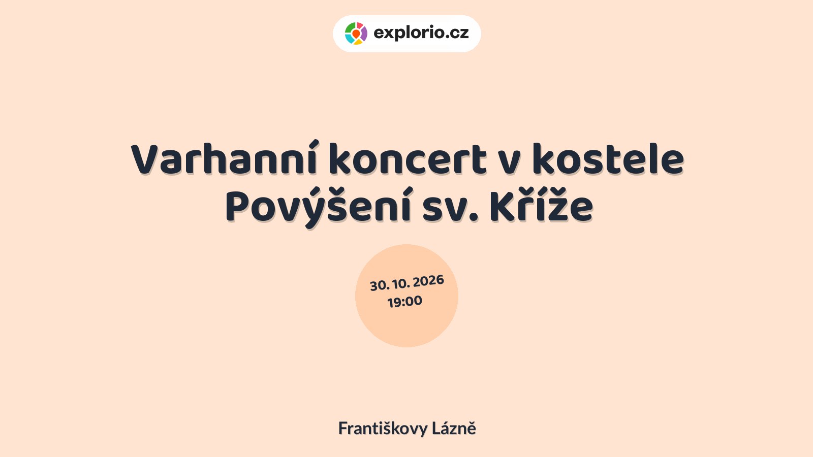 Varhanní koncert v kostele Povýšení sv. Kříže – divadlo, Hudba a Kino, Františkovy Lázně