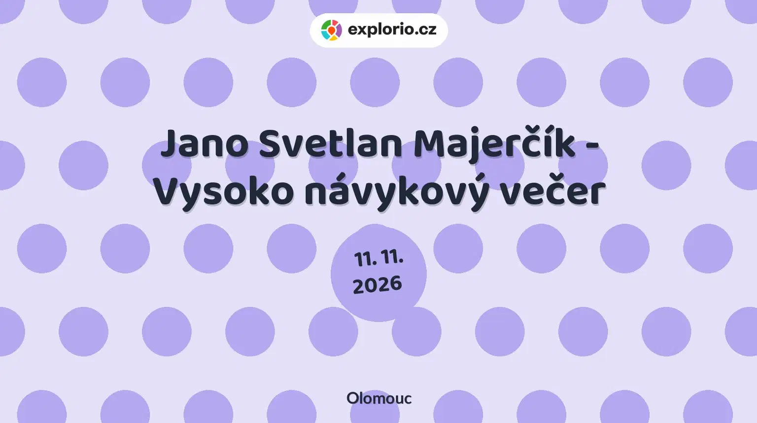 Jano Svetlan Majerčík - Vysoko návykový večer – divadlo, Hudba a Kino, Olomouc