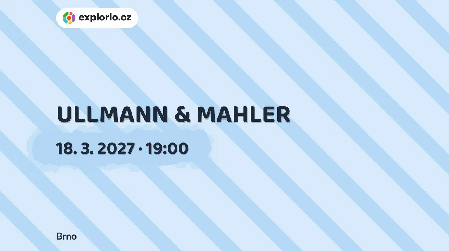 ULLMANN & MAHLER – divadlo, Hudba a Kino, Brno