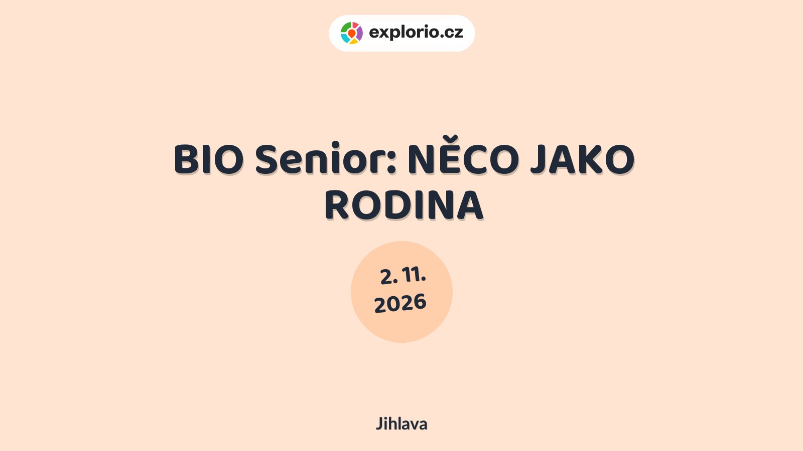 BIO Senior: NĚCO JAKO RODINA – divadlo, Hudba a Kino, Jihlava