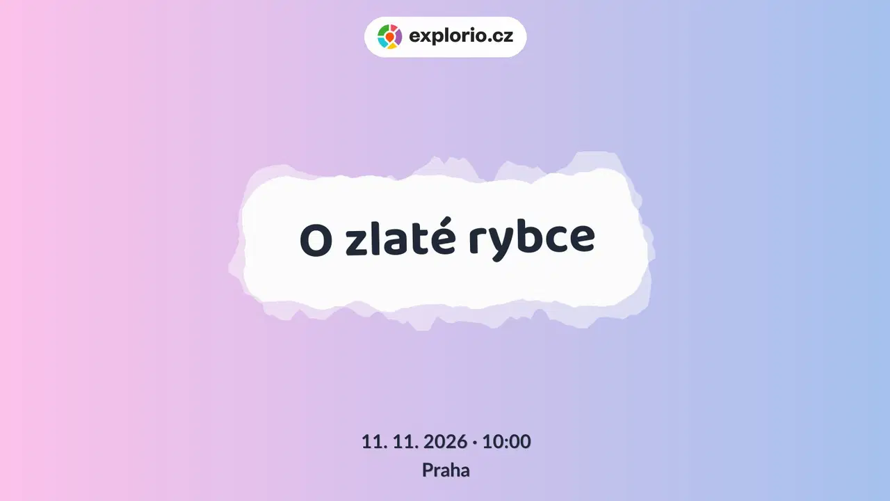 O zlaté rybce – divadlo, Hudba a Kino, Praha