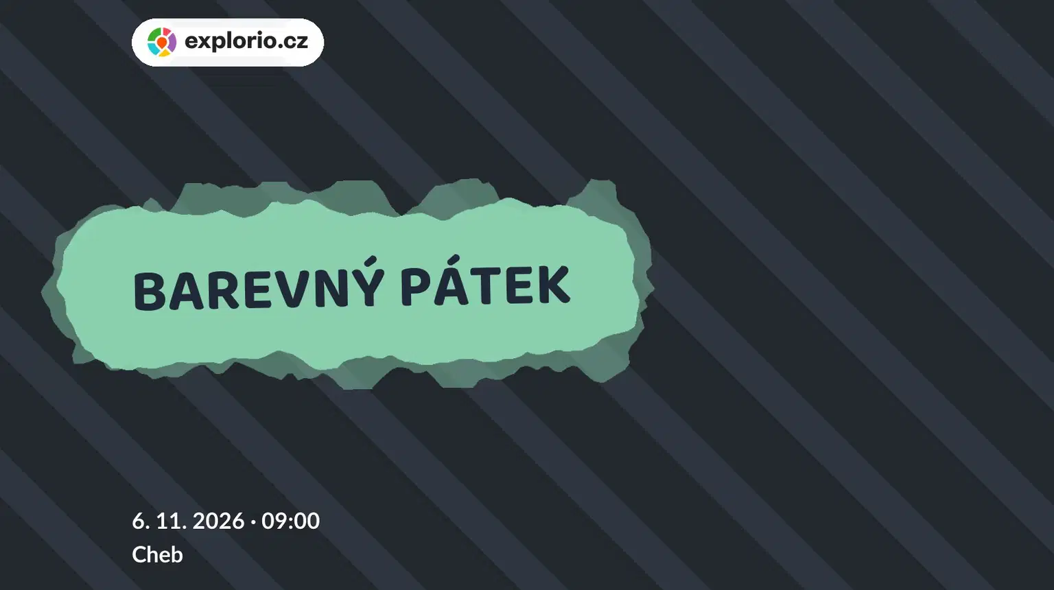BAREVNÝ PÁTEK – prohlídky a Muzea, Cheb