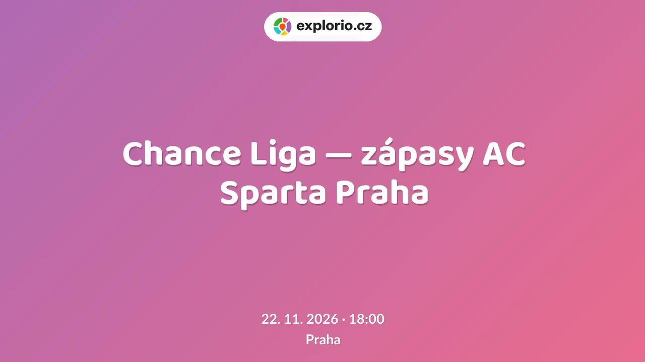 Chance Liga — zápasy AC Sparta Praha – sport a Pohyb, Praha
