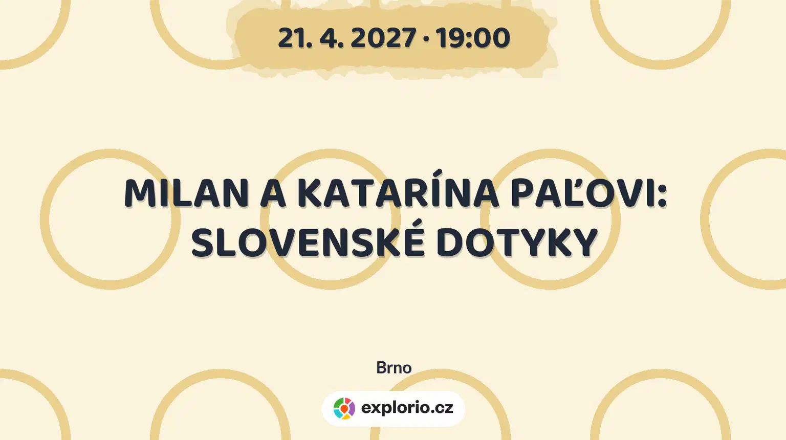 MILAN A KATARÍNA PAĽOVI: SLOVENSKÉ DOTYKY – divadlo, Hudba a Kino, Brno