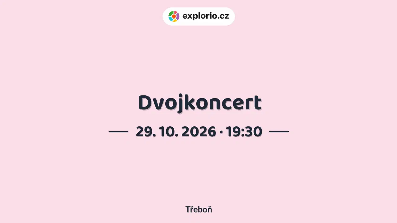 Dvojkoncert – divadlo, Hudba a Kino, Třeboň