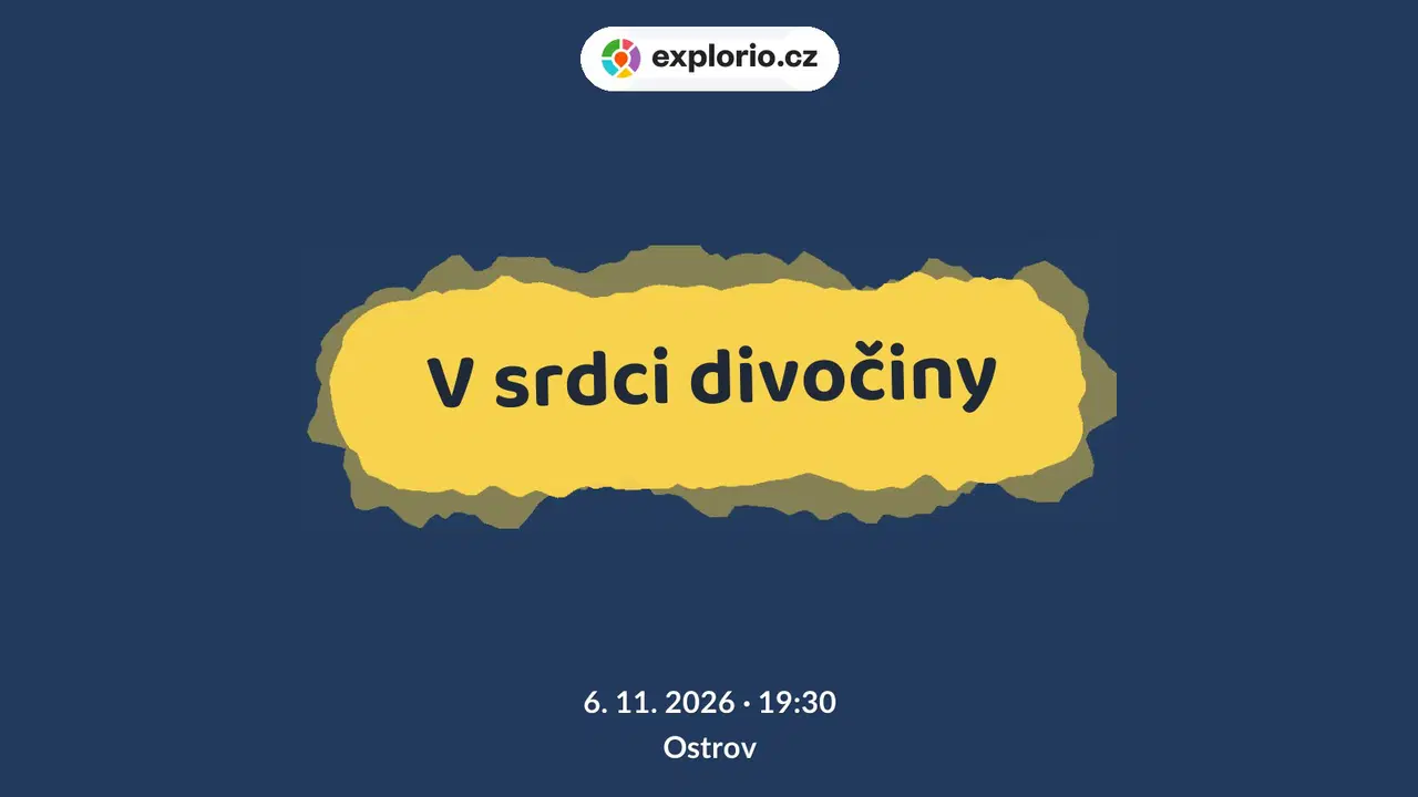 V srdci divočiny – divadlo, Hudba a Kino, Ostrov