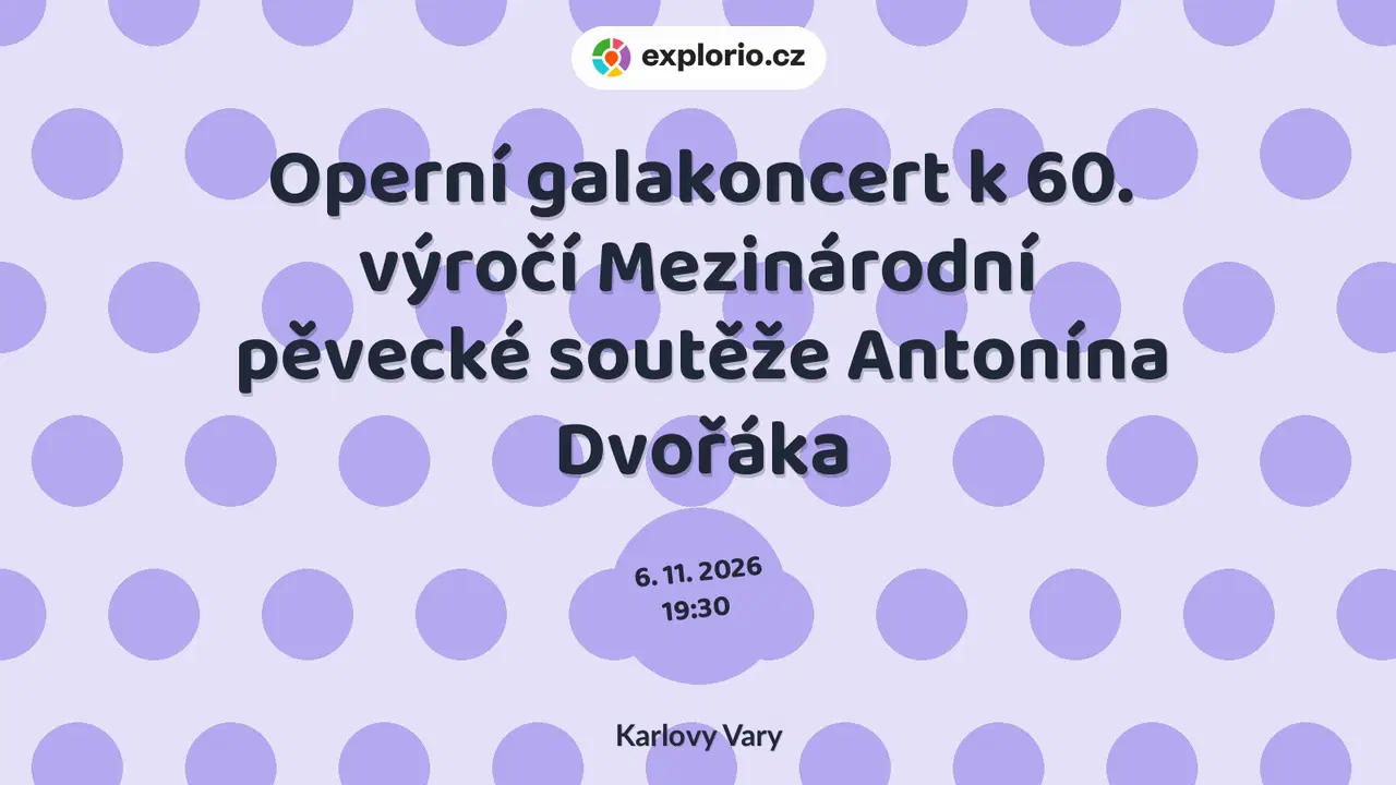 Operní galakoncert k 60. výročí Mezinárodní pěvecké soutěže Antonína Dvořáka – divadlo, Hudba a Kino, Karlovy Vary