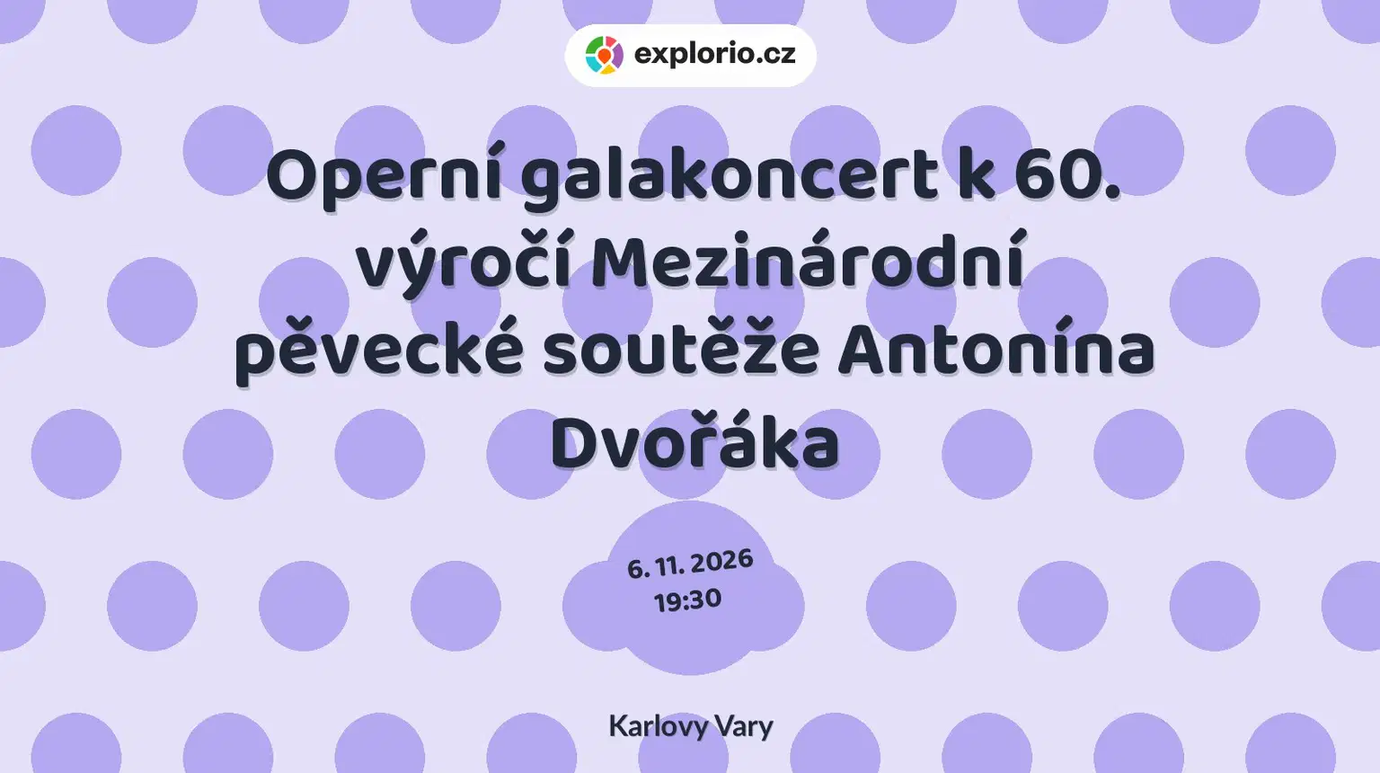 Operní galakoncert k 60. výročí Mezinárodní pěvecké soutěže Antonína Dvořáka – divadlo, Hudba a Kino, Karlovy Vary