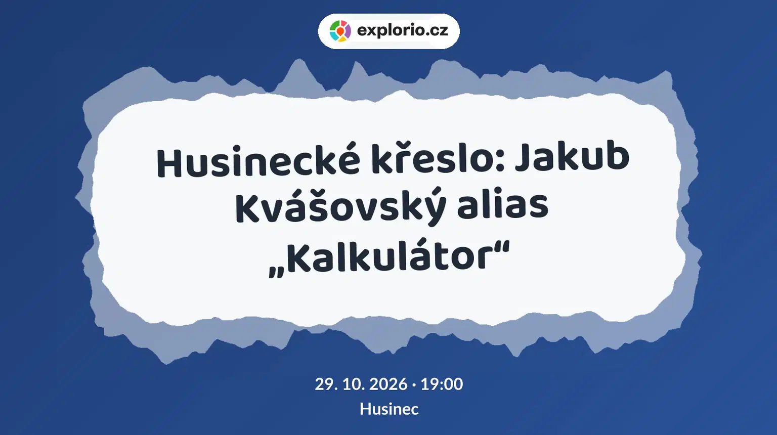 Husinecké křeslo: Jakub Kvášovský alias „Kalkulátor“ – divadlo, Hudba a Kino, Husinec