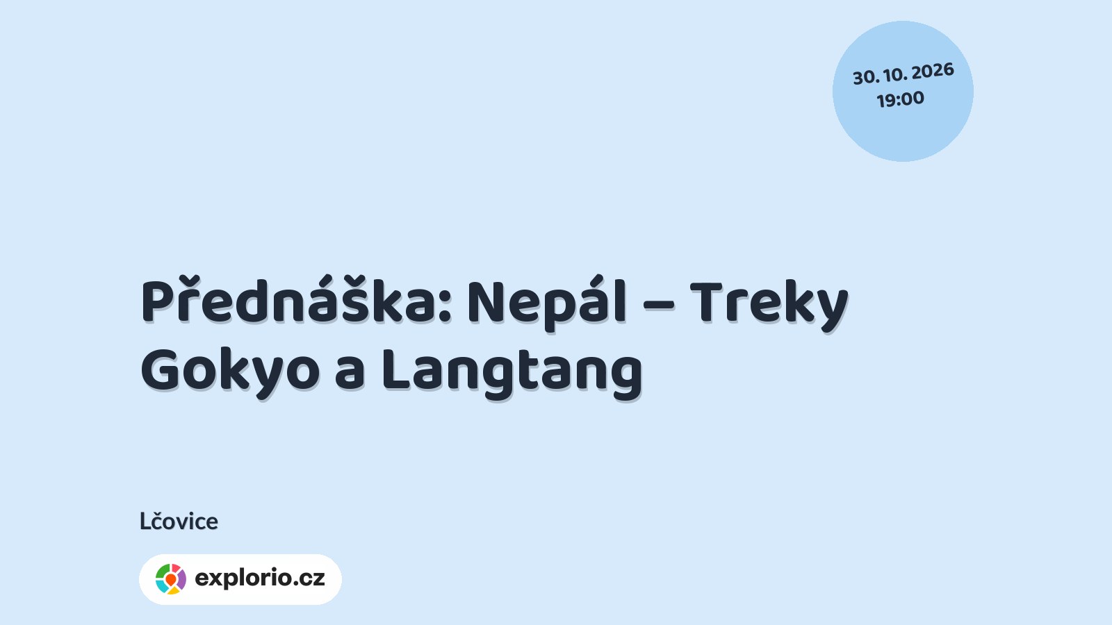Přednáška: Nepál – Treky Gokyo a Langtang – prohlídky a Muzea, Lčovice
