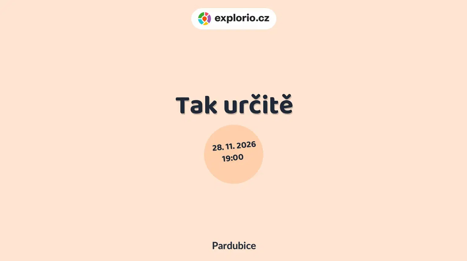 Tak určitě – divadlo, Hudba a Kino, Pardubice