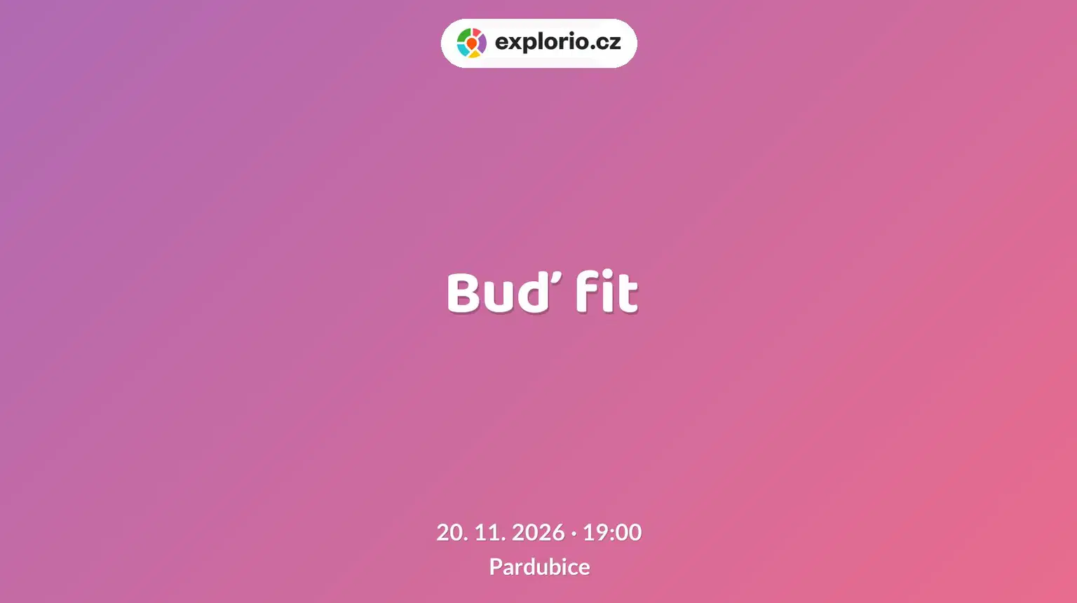 Buď fit – divadlo, Hudba a Kino, Pardubice
