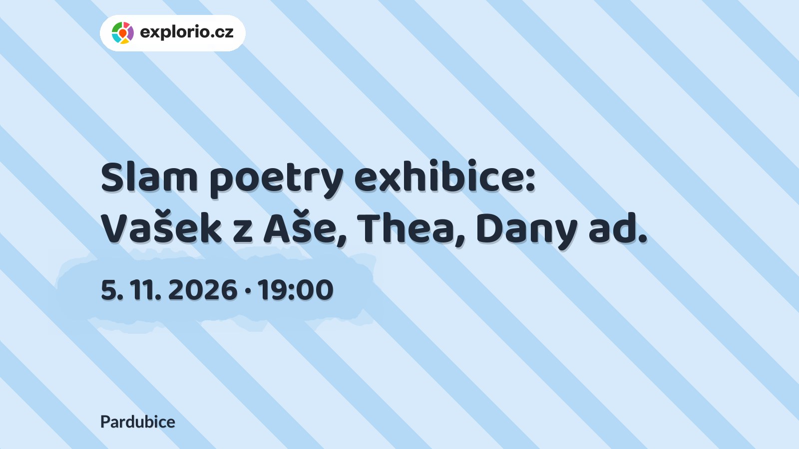 Slam poetry exhibice: Vašek z Aše, Thea, Dany ad. – divadlo, Hudba a Kino, Pardubice