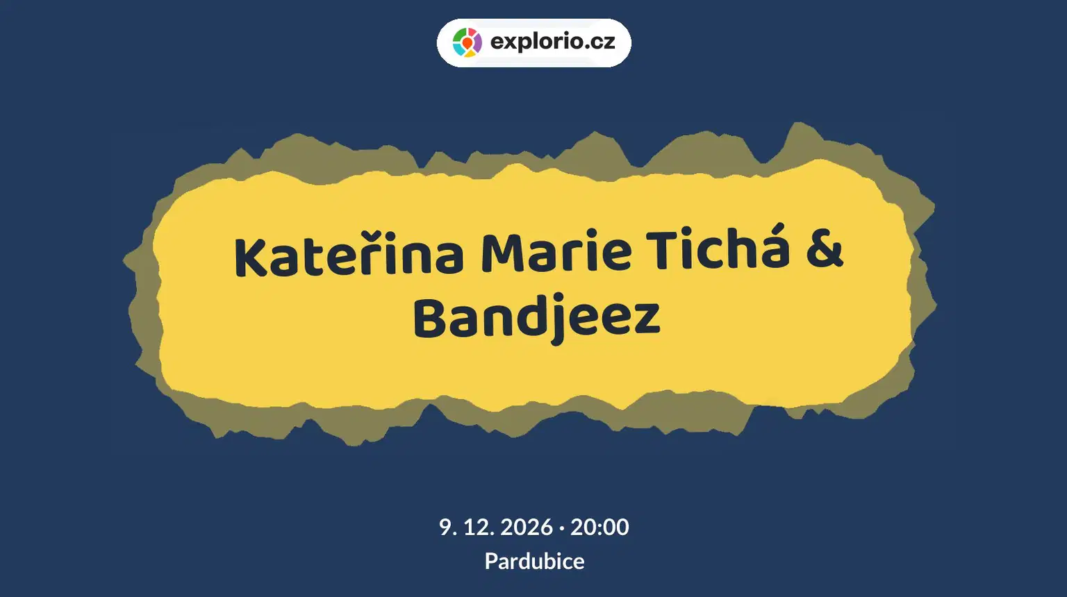 Kateřina Marie Tichá & Bandjeez – divadlo, Hudba a Kino, Pardubice