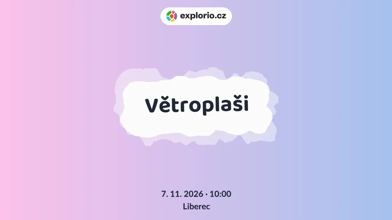 Větroplaši – prohlídky a Muzea, Liberec