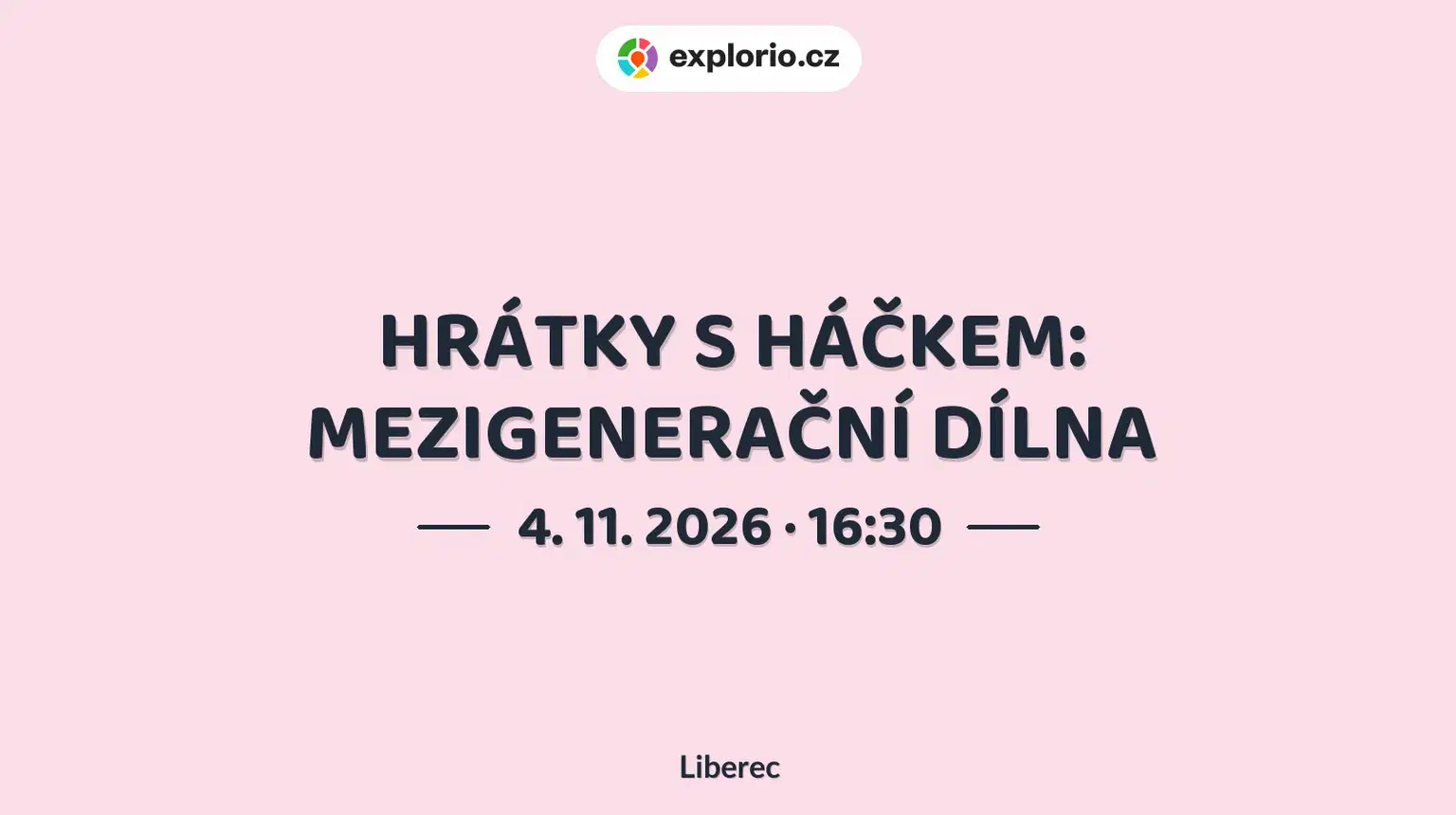 HRÁTKY S HÁČKEM: MEZIGENERAČNÍ DÍLNA – tvořivé dílny a Workshopy, Liberec