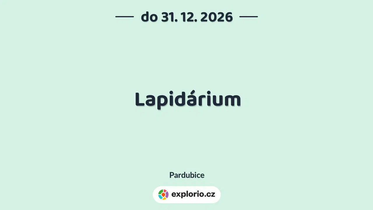 Lapidárium – prohlídky a Muzea, Pardubice