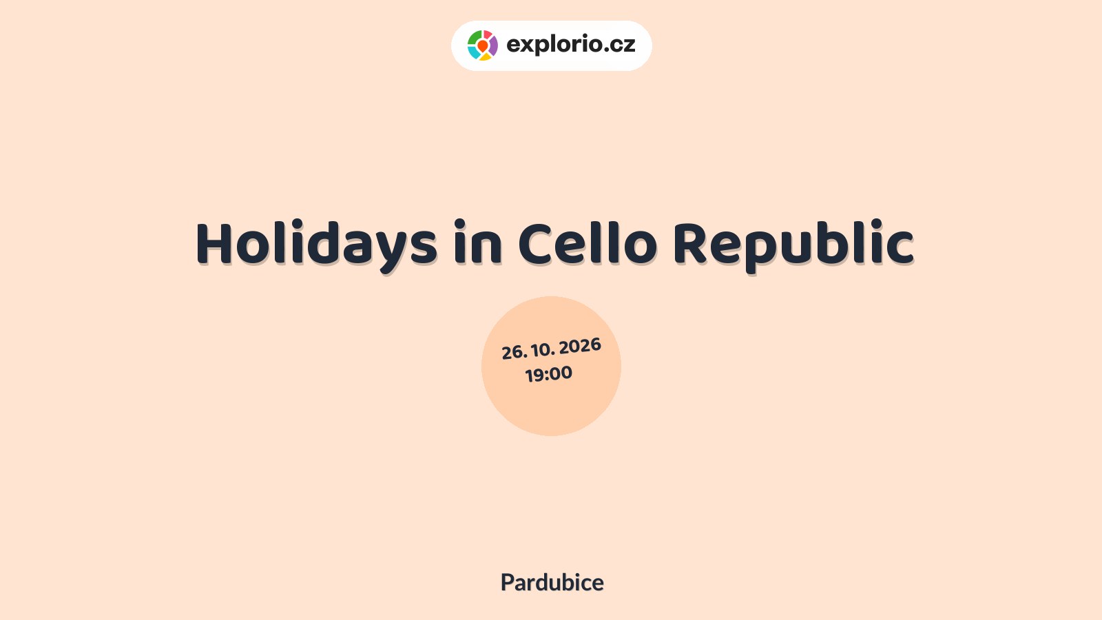 Holidays in Cello Republic – divadlo, Hudba a Kino, Pardubice
