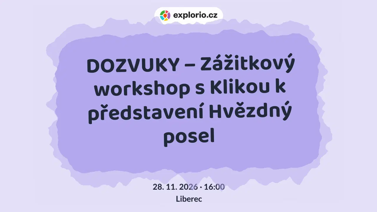 DOZVUKY – Zážitkový workshop s Klikou k představení Hvězdný posel – tvořivé dílny a Workshopy, Liberec