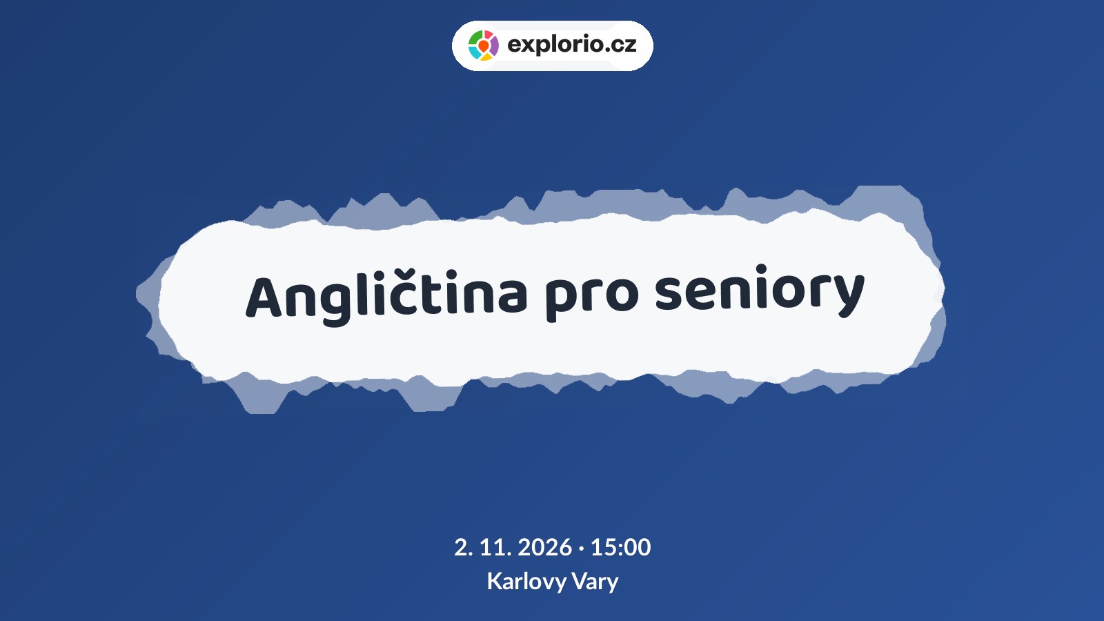 Angličtina pro seniory – tvořivé dílny a Workshopy, Karlovy Vary