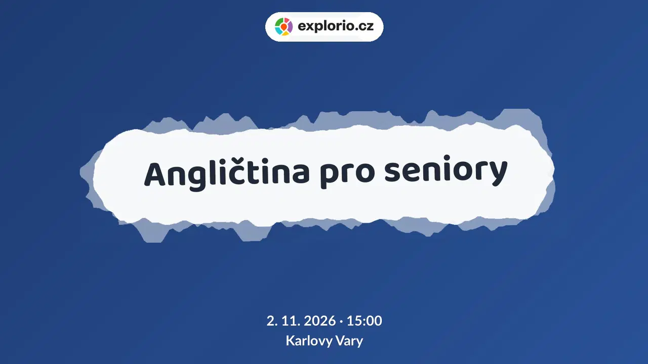 Angličtina pro seniory – tvořivé dílny a Workshopy, Karlovy Vary
