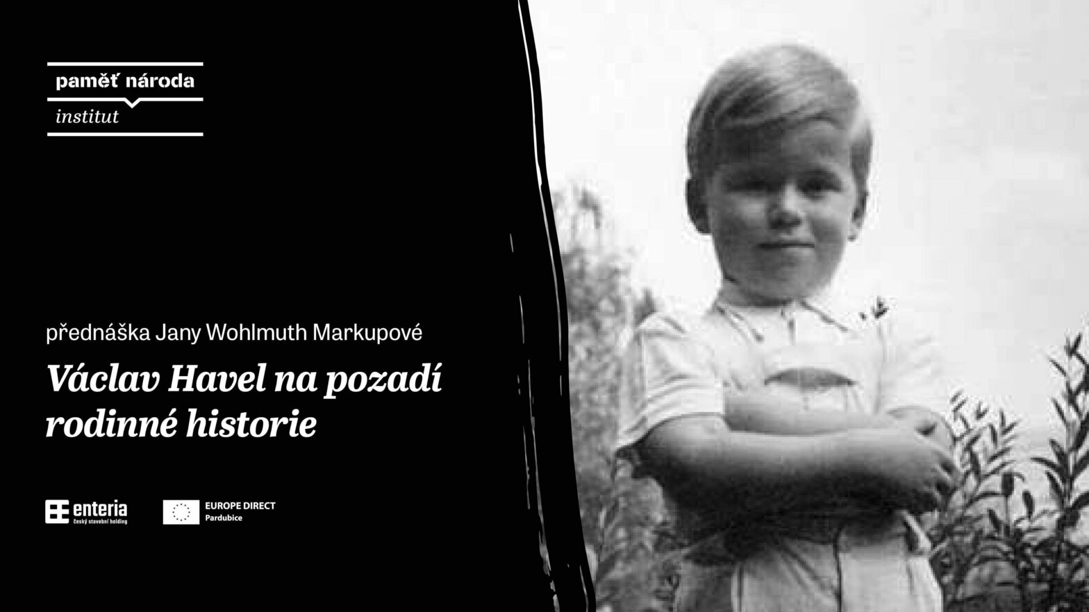 Václav Havel na pozadí rodinné historie / přednáška Jany Wohlmuth Markupové – prohlídky a Muzea, Pardubice – fotka 2