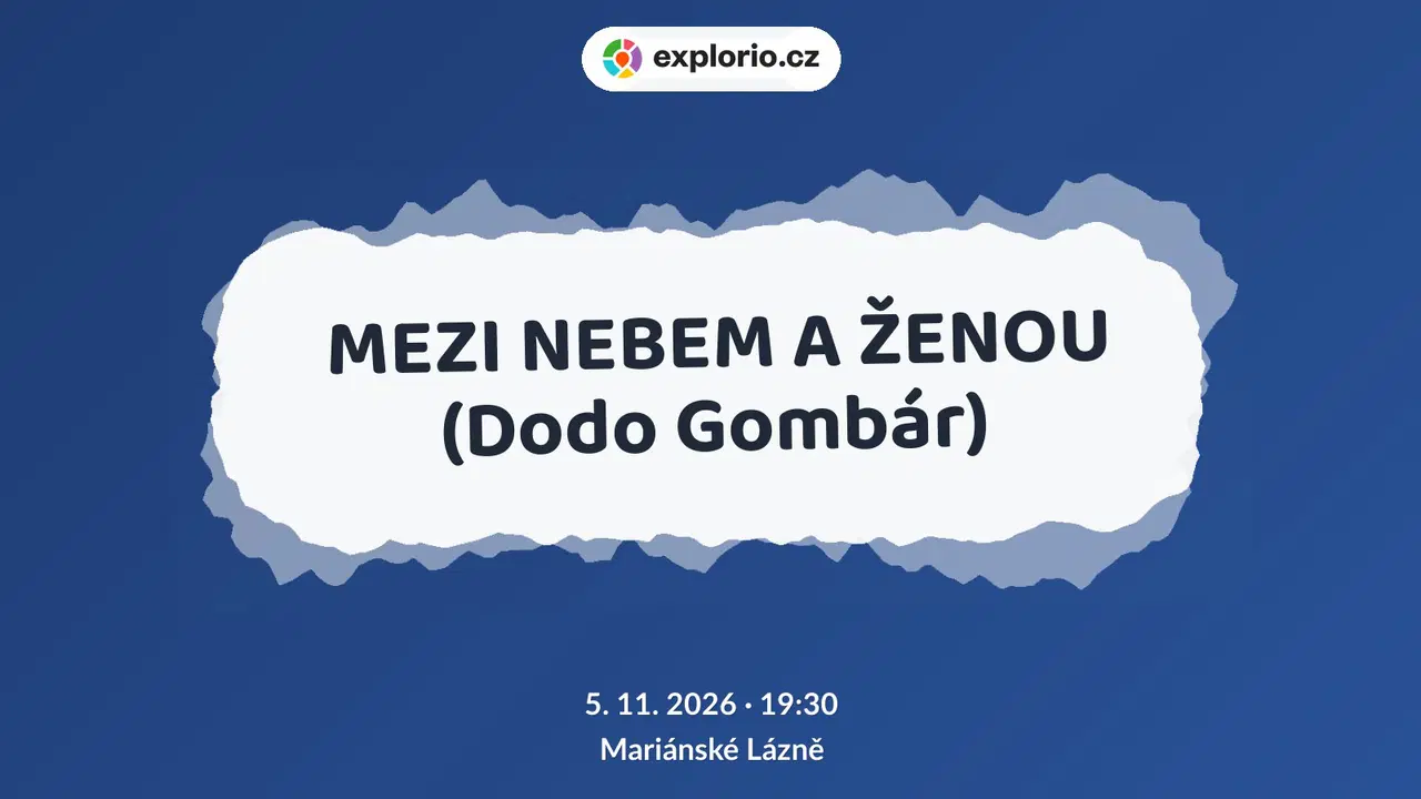 MEZI NEBEM A ŽENOU (Dodo Gombár) – divadlo, Hudba a Kino, Mariánské Lázně