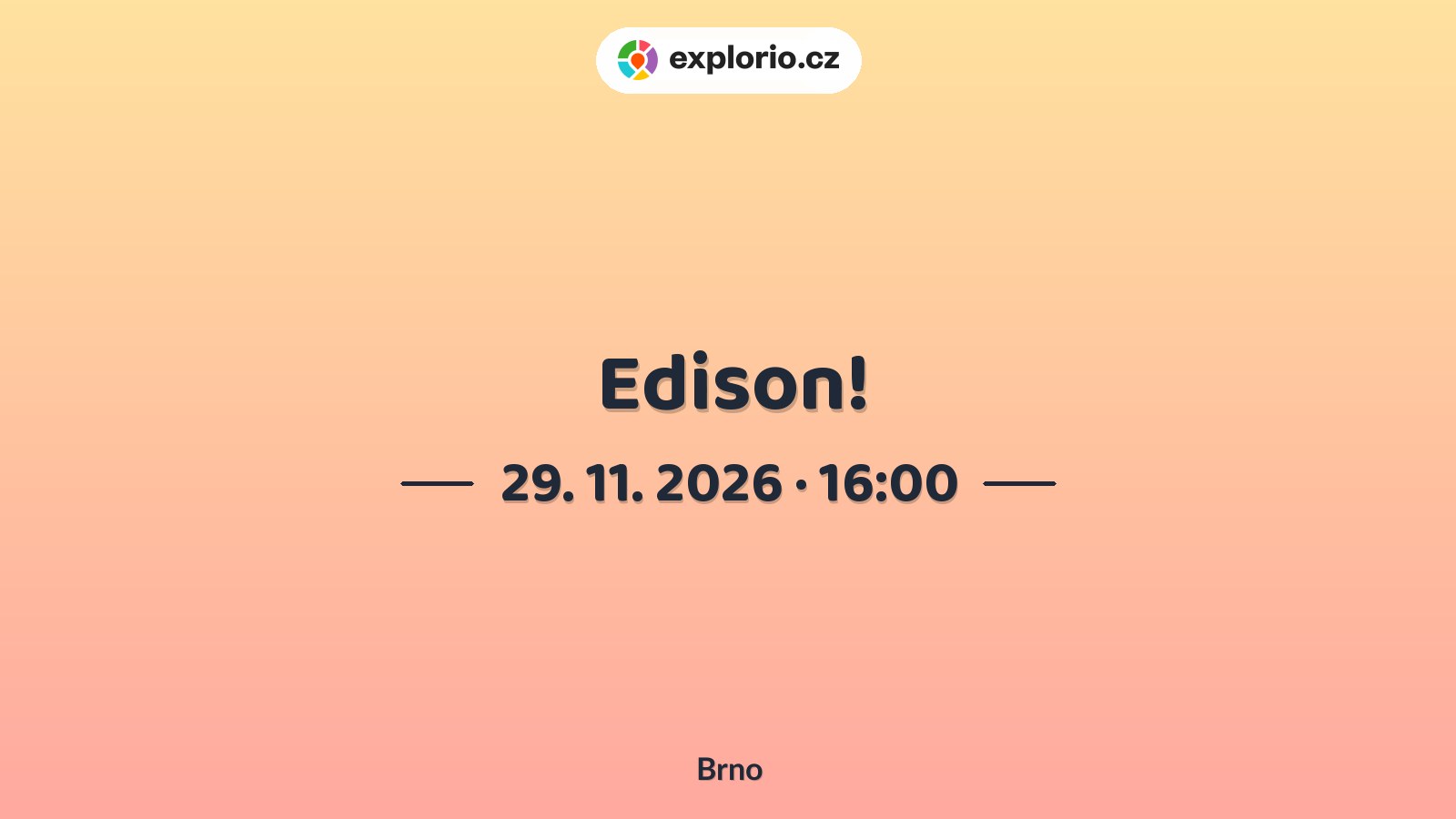 Edison! – divadlo, Hudba a Kino, Brno