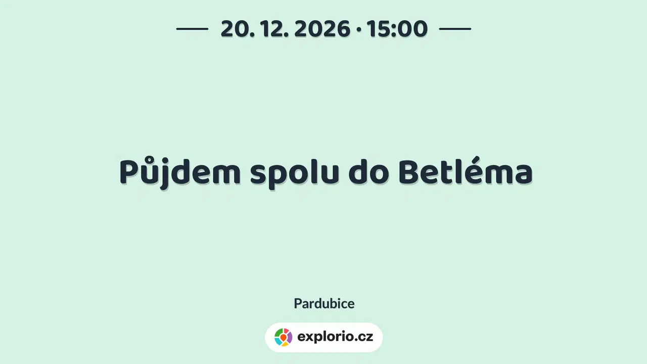 Půjdem spolu do Betléma – divadlo, Hudba a Kino, Pardubice
