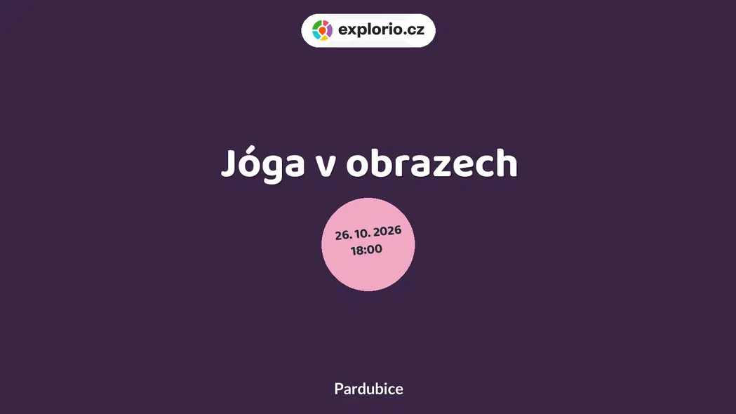 Jóga v obrazech – sport a Pohyb, Pardubice